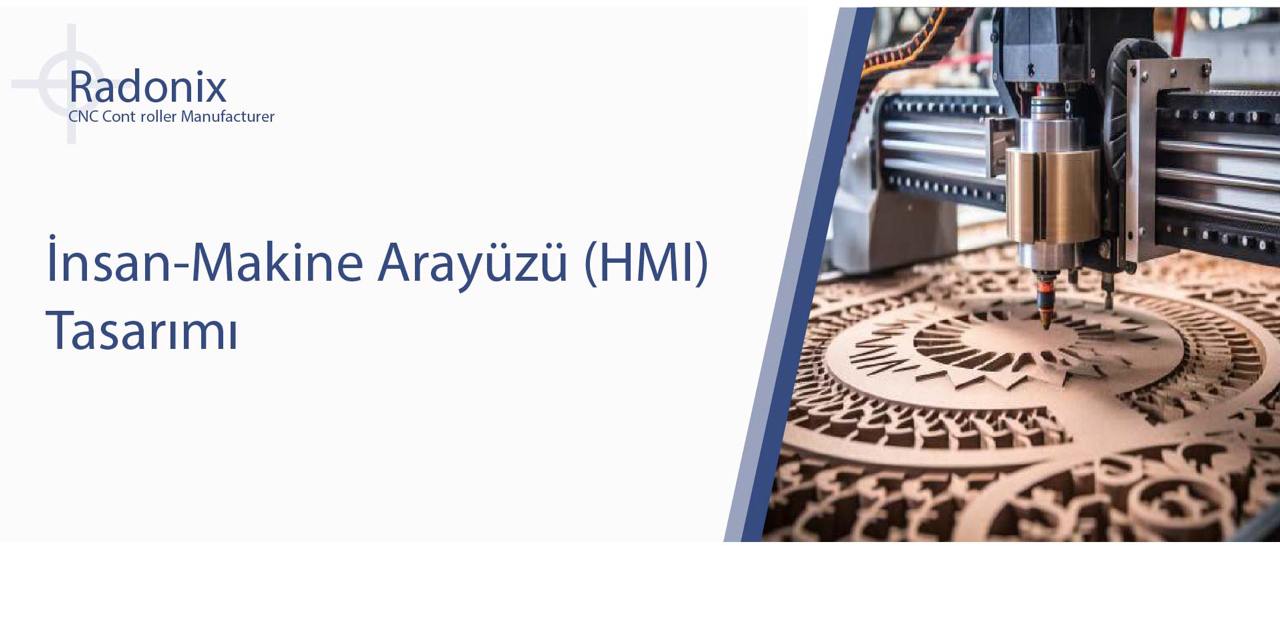 İnsan-Makine Arayüzü (HMI) Tasarımı